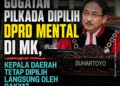 Gugatan Pilkada Dipilih DPRD Mental di MK, Tegaskan Kepala Daerah Tetap Dipilih Rakyat