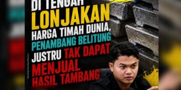 Di Tengah Lonjakan Harga Timah Dunia, Penambang Belitung Justru Tak Dapat Menjual Hasil Tambang